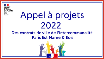 Appel à projets 2022 des Contrats de ville de l’intercommunalité Paris Est Marne & Bois