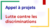 Appels à projets lutte contre les discriminations
